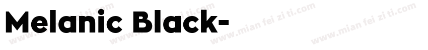Melanic Black字体转换